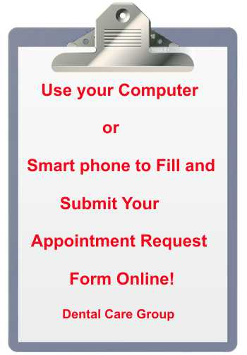 Use Your Computer or Smart phone to Fiil and Submit Appointment Request Form Online 24/7